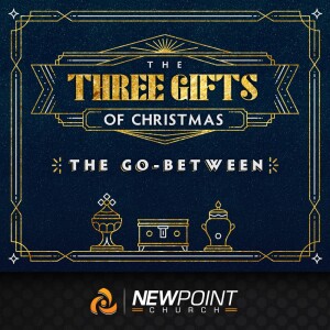 The Go-Between | The Three Gifts of Christmas