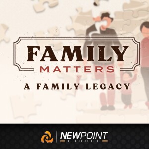 A Family Legacy | Family Matters