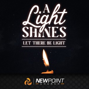 Let There Be Light | A Light Shines