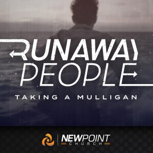 Taking a Mulligan | Runaway People