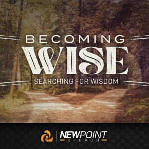 Searching for Wisdom | Becoming Wise
