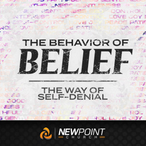 The Way of Self-Denial | Behavior of Belief