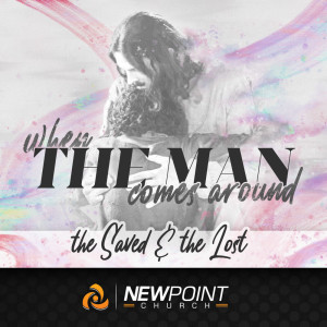 The Saved & The Lost | When The Man Comes Around