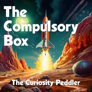 The Curiosity Peddler, The Compulsory Box