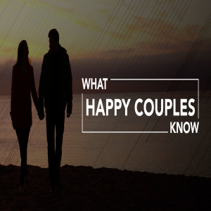 What Happy Couples Know: Week 2