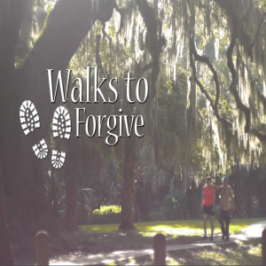 Walks to Forgive