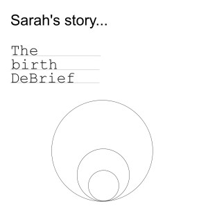 Episode 001 - Sarah's story