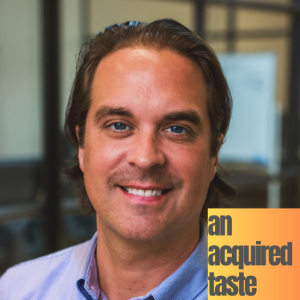 An Acquired Taste Ep. 4 - Is Venture Capital Even Available to Founders Right Now?