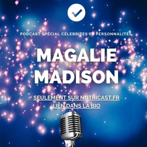 Emission Spéciale Guest : Magalie Madison