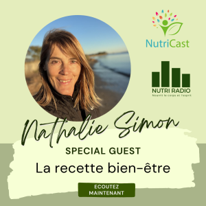 Spécial Guest: La recette bien-être de Nathalie Simon.