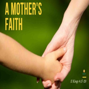 A Mother's Faith