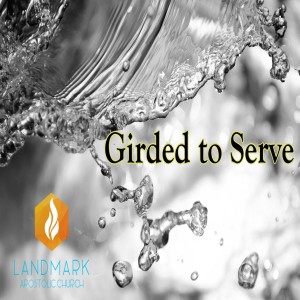 Girded to Serve