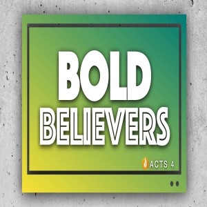 Bold Believers