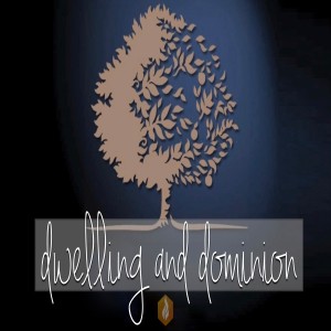 Dwelling and Dominion