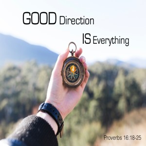 Good Direction IS Everything