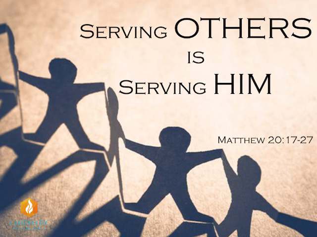 Serving Others, Serving HIM