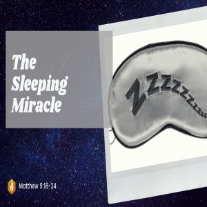 The Sleeping Miracle