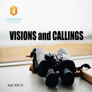 Visions and Callings