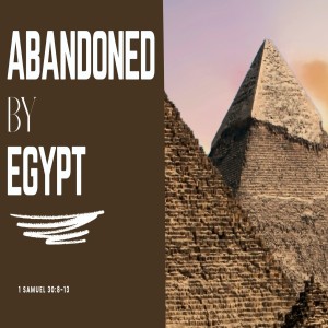 Abandoned by Egypt