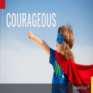 Courageous