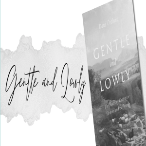Gentle and Lowly, Tuesday, March 8th