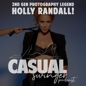 Making Love (To The Camera!) w/ Erotic Photography Legend Holly Randall