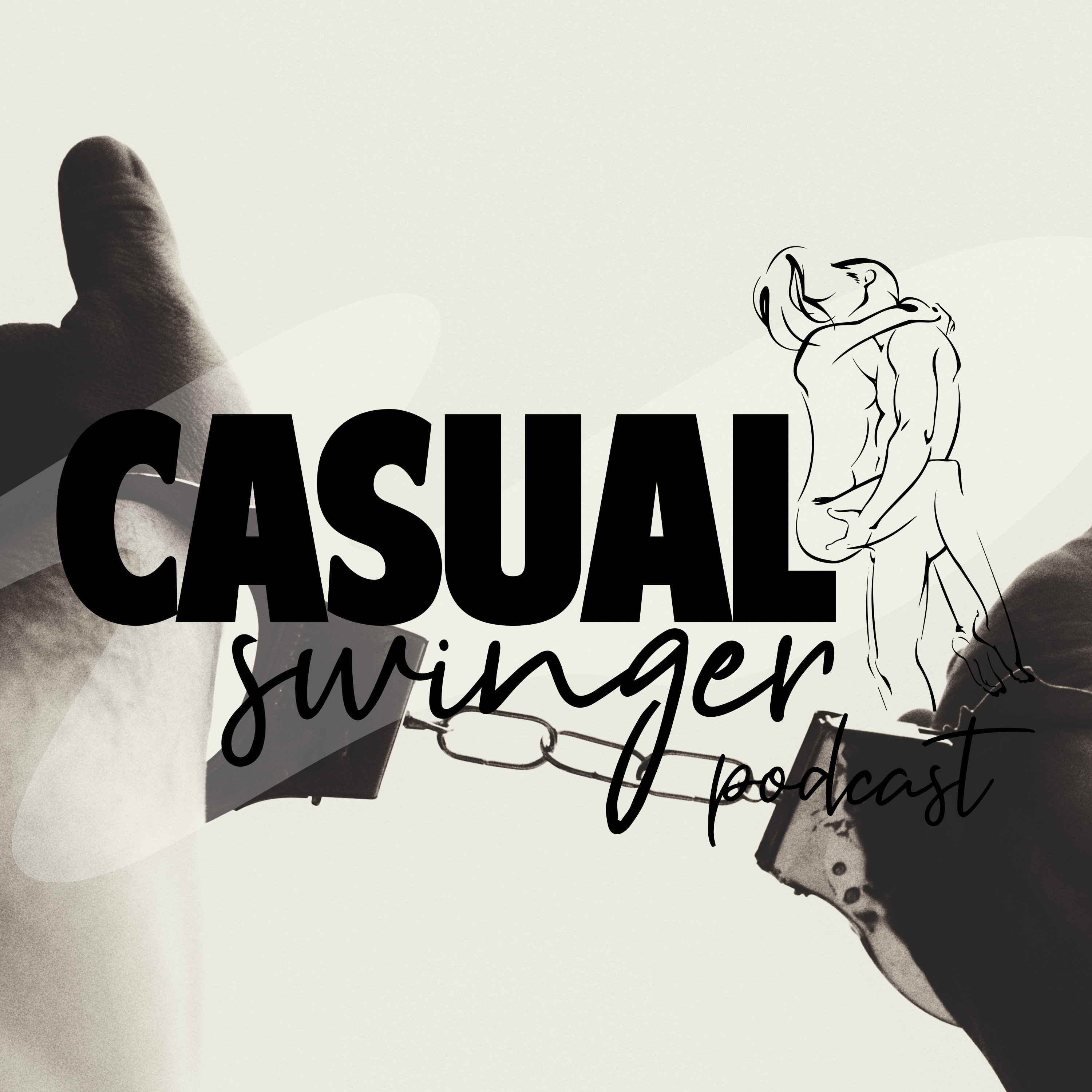 Casual Swinger - A Sex Positive, Swinging Lifestyle Podcast