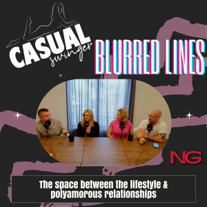Blurred Lines - The Land Between Swinging & Polyamory