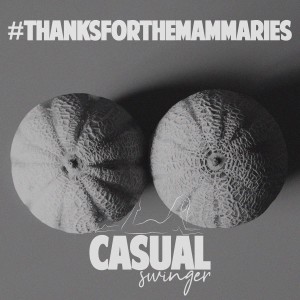 Thanks for the Mammaries