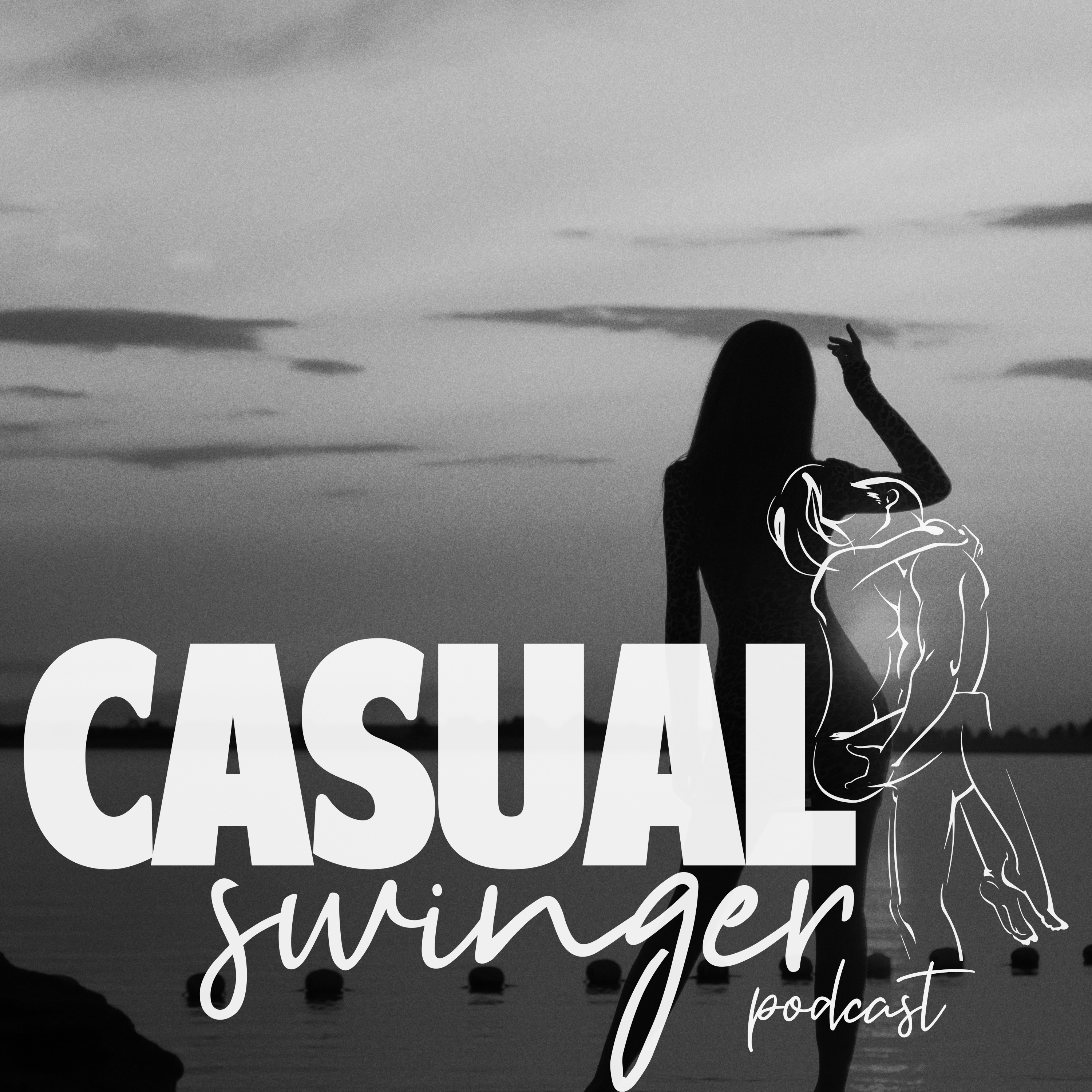 Casual Swinger - A Sex Positive, Swinging Lifestyle Podcast