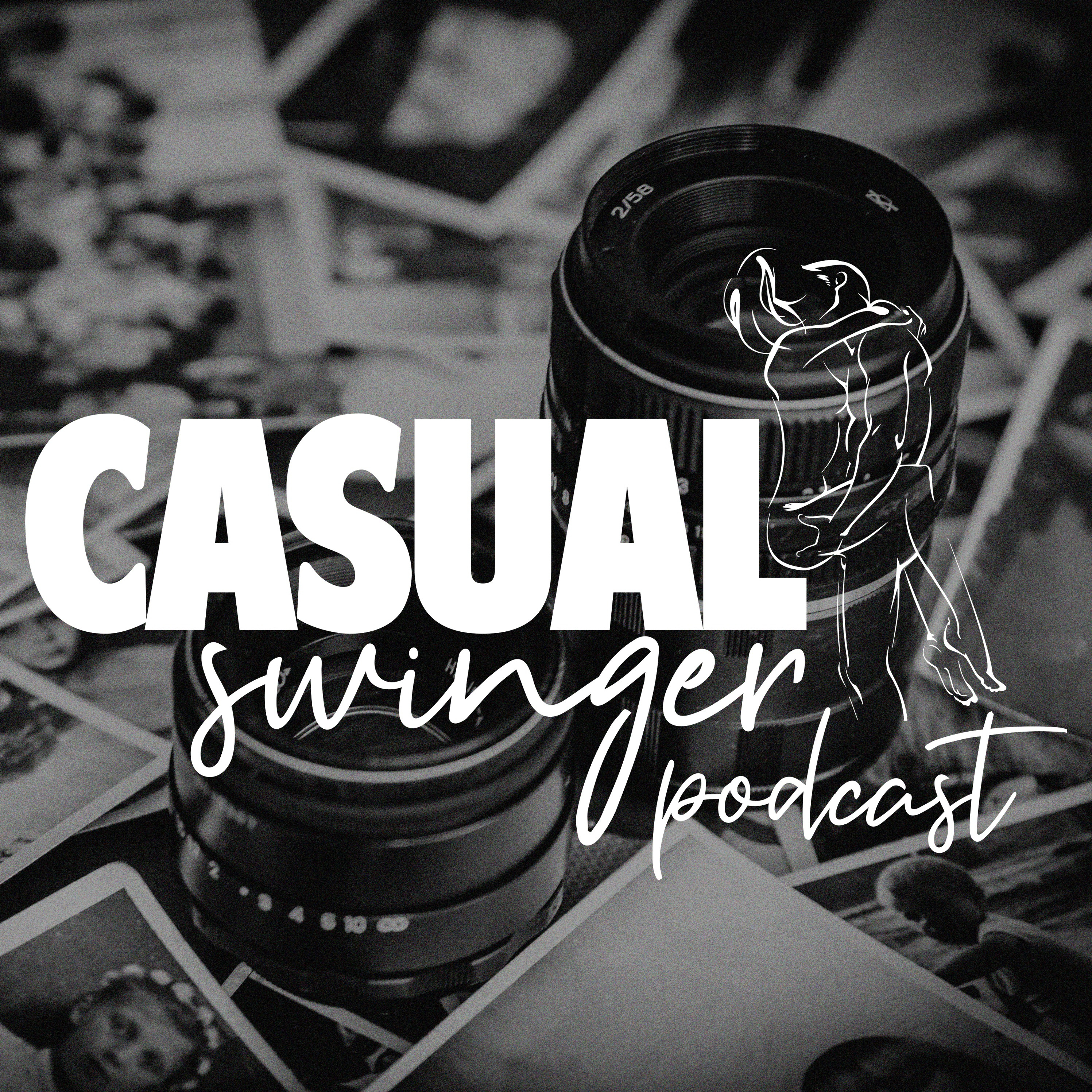 Casual Swinger - A Sex Positive, Swinging Lifestyle Podcast