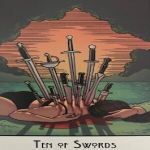 August 19, 2023 - Tarot Card of the Day - 10 of Swords