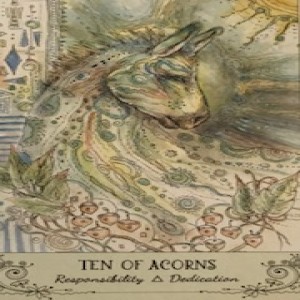 June 3, 2022 - Tarot Card of the Day - 10 of Wands (Acorns)