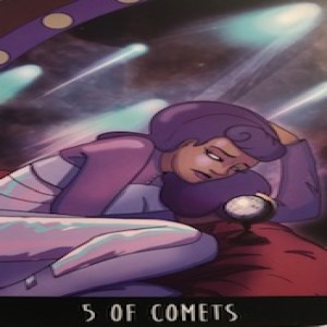 May 8, 2022 - Tarot Card of the Day - 5 of Cups (Comets)