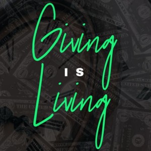 Giving is Living - 