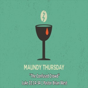 Maundy Thursday Worship | April 10