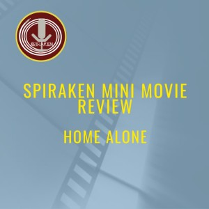 Spiraken Mini Movie Review: Home Alone (1990)