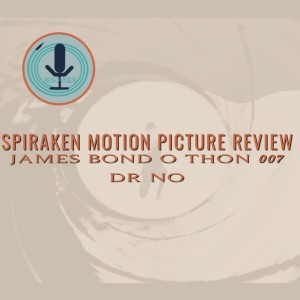 Spiraken Motion Picture Review: James Bond 007 -Dr No