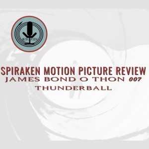 Spiraken Motion Picture Review: James Bond 007- Thunderball