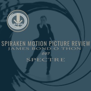 Spiraken Motion Picture Review: James Bond 007- Spectre