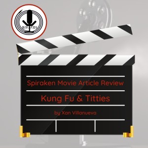 Spiraken Movie Article Review: Kung Fu & Titties