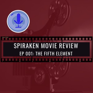 Spiraken Movie Review Ep 01: The Fifth Element (or John John McClane In Spppppaaaaccceeeee)