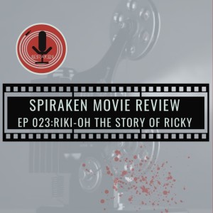 Spiraken Movie Review Ep 23: Riki-Oh, The Story of Ricky (or The Warden Is Best At Kung Fu)