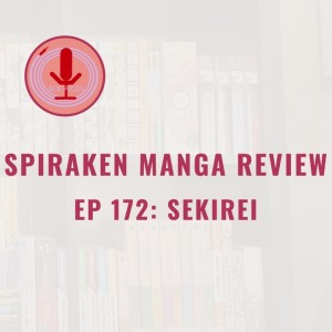 Spiraken Manga Review Ep 172: Sekirei (or Ascending To The Heaven...With The Power of BOOBS!!)
