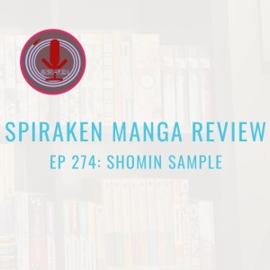 Spiraken Manga Review Ep 274: Shomin Sample (or Let’s Combine OHHC With Other Harem Series, Swap Genders And Make It Crappy)