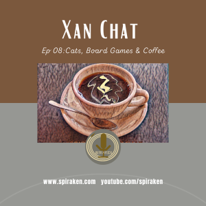 Xanchat 008: Cats, Board Games & Coffee