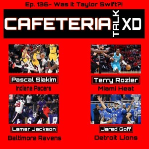 #136: Cafeteria XD-Was it Taylor Swift?!