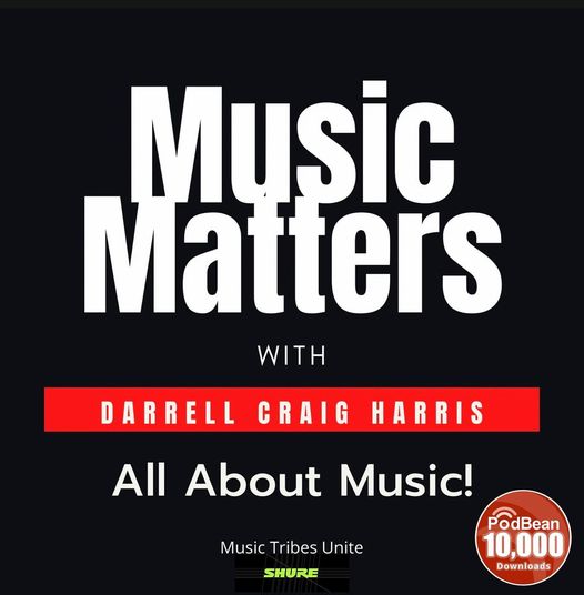 Music Matters with Darrell Craig Harris