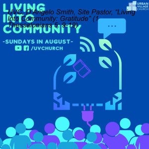 UVC, Christian Coon, Pastor of Emerging Ministries, “Living Into Community: Promise Keeping” (2 Corinthians 1: 15-24)