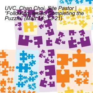 UVC, Chan Choi, Site Pastor | “Following Jesus, Completing the Puzzle” (Matt 14: 13-21)